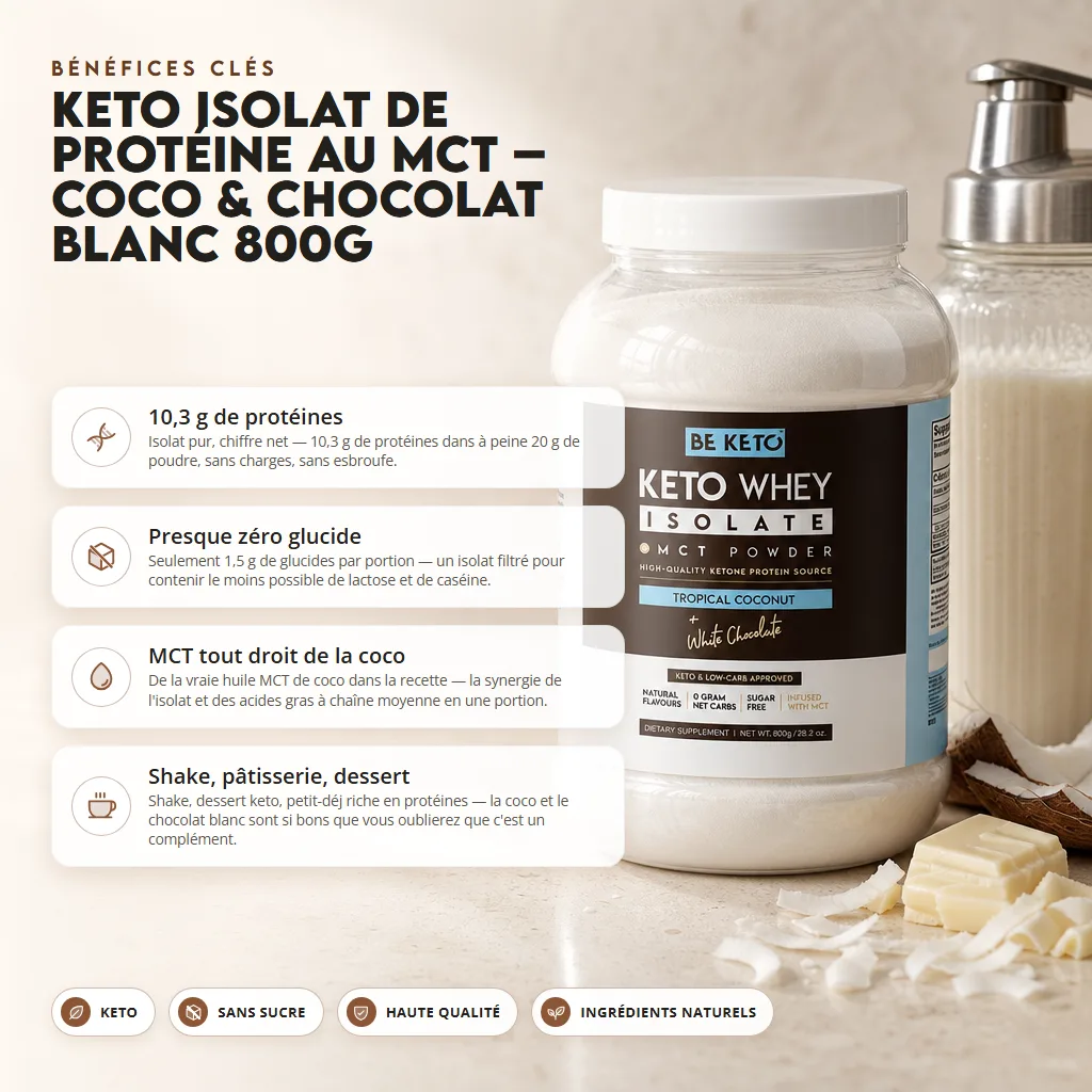 Isolat de Whey Keto + Huile MCT – Noix de Coco & Chocolat Blanc 800g